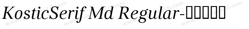KosticSerif Md Regular字体转换